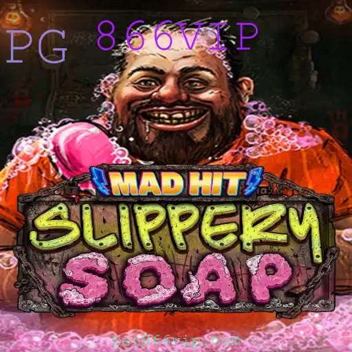 MadHitSlipperySoap: Um Mergulho Divertido no Mundo dos Jogos com 866VIP